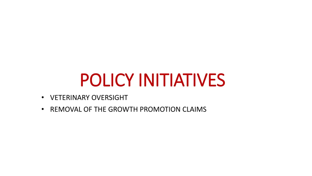 policy initiatives policy initiatives veterinary