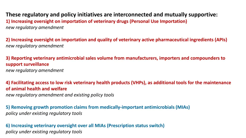 these regulatory and policy initiatives