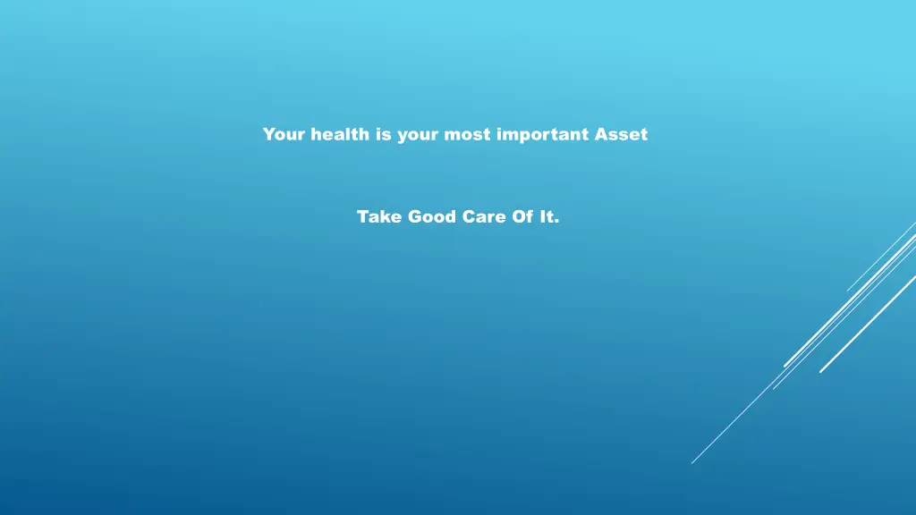 your health is your most important asset