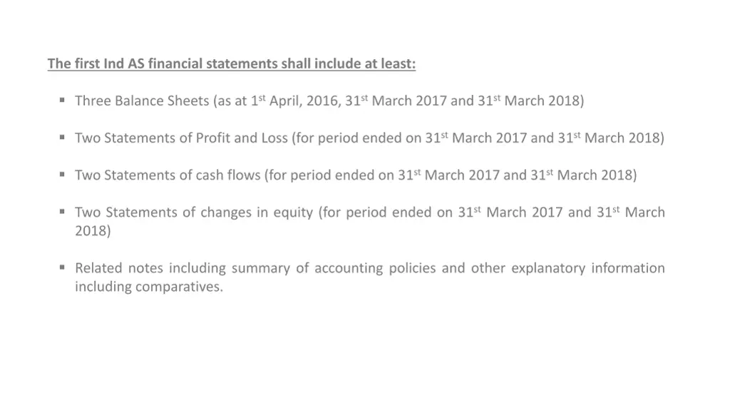 the first ind as financial statements shall