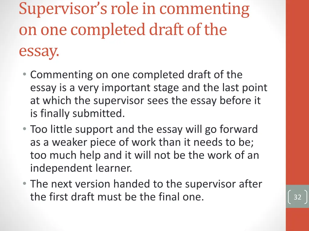 s upervisor s role in commenting on one completed