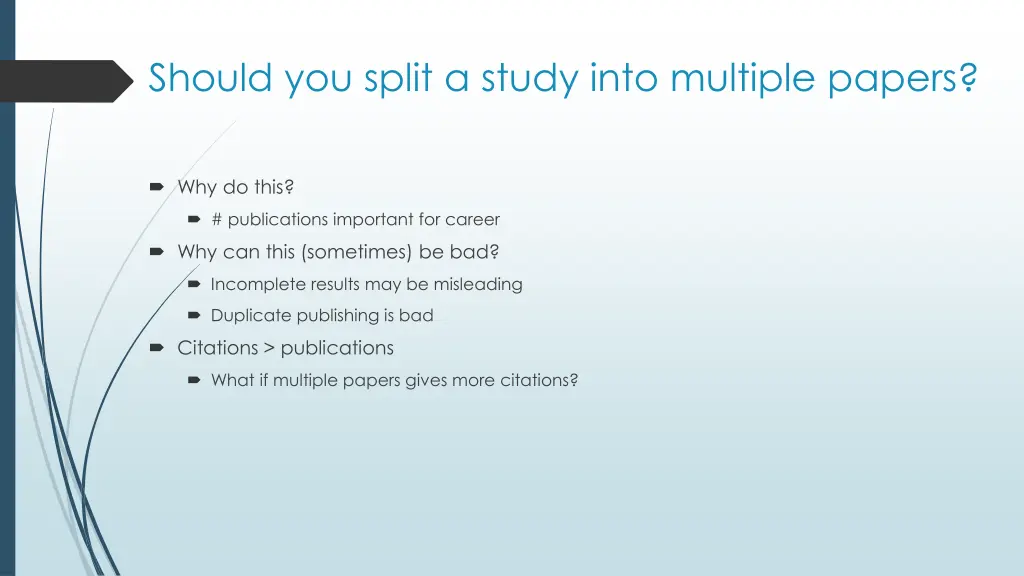 should you split a study into multiple papers