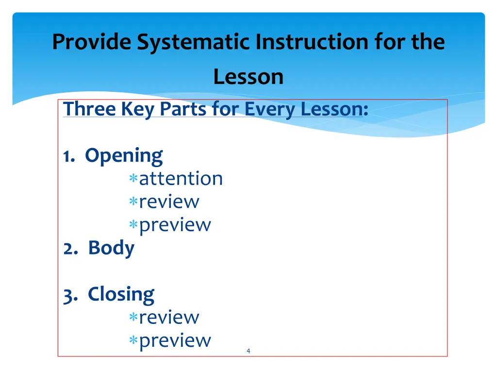 provide systematic instruction for the lesson