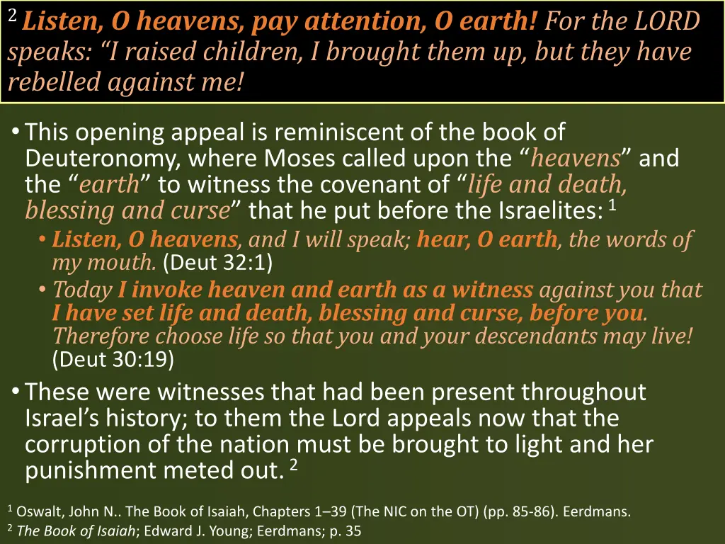 2 listen o heavens pay attention o earth 2