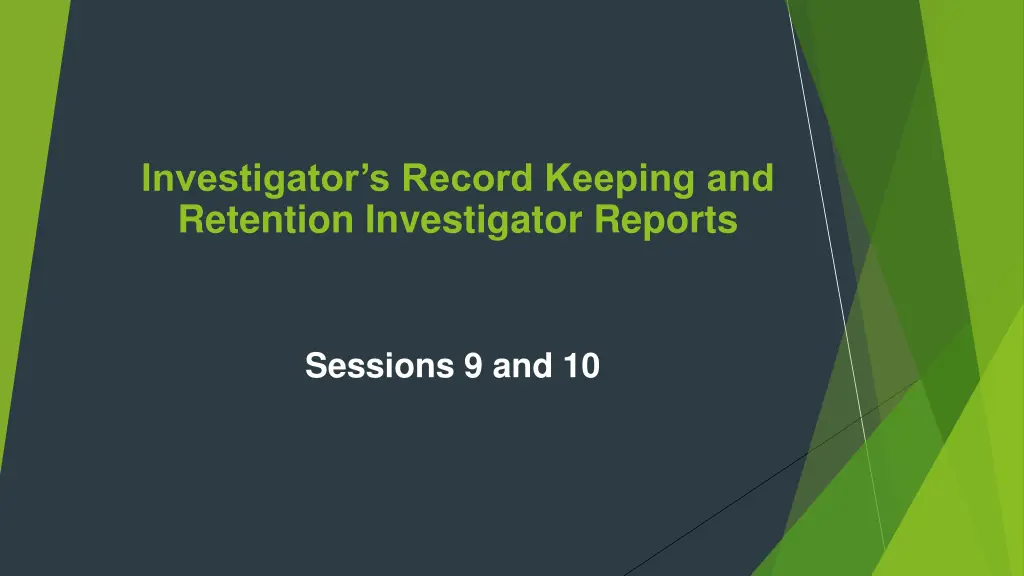 investigator s record keeping and retention