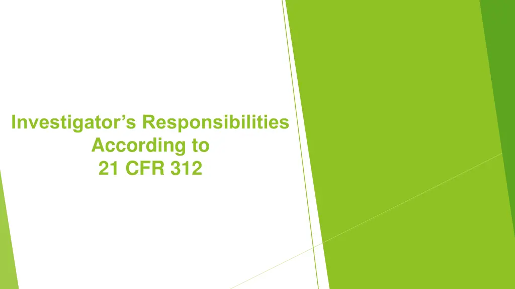 investigator s responsibilities according 1