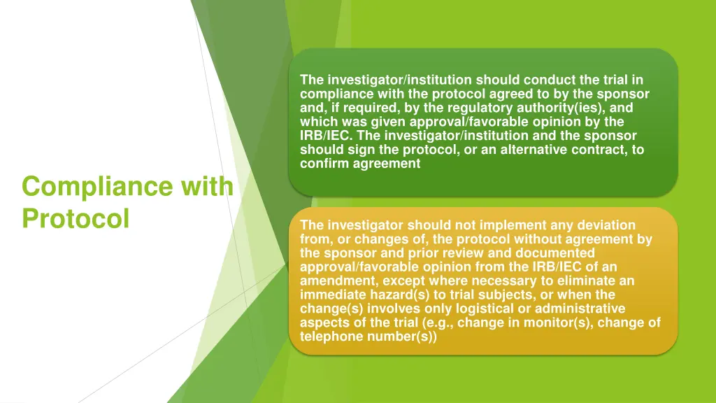 the investigator institution should conduct