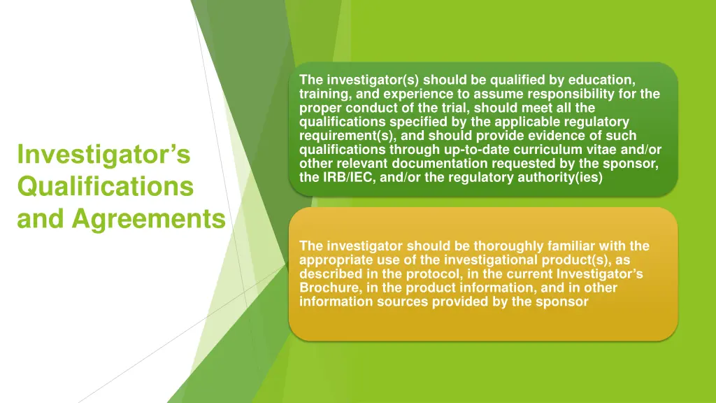 the investigator s should be qualified