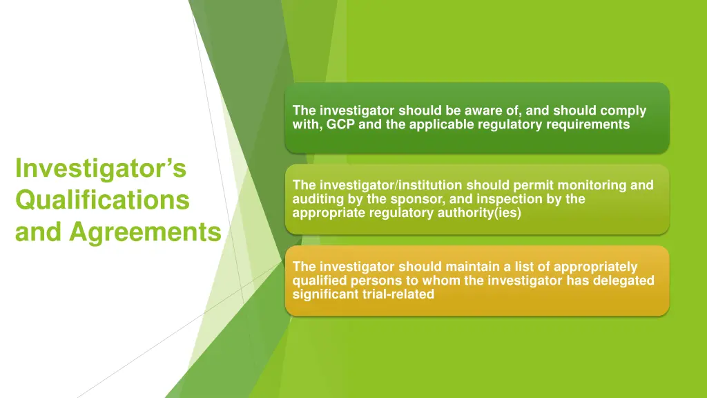 the investigator should be aware of and should