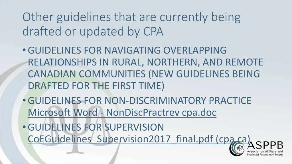 other guidelines that are currently being drafted