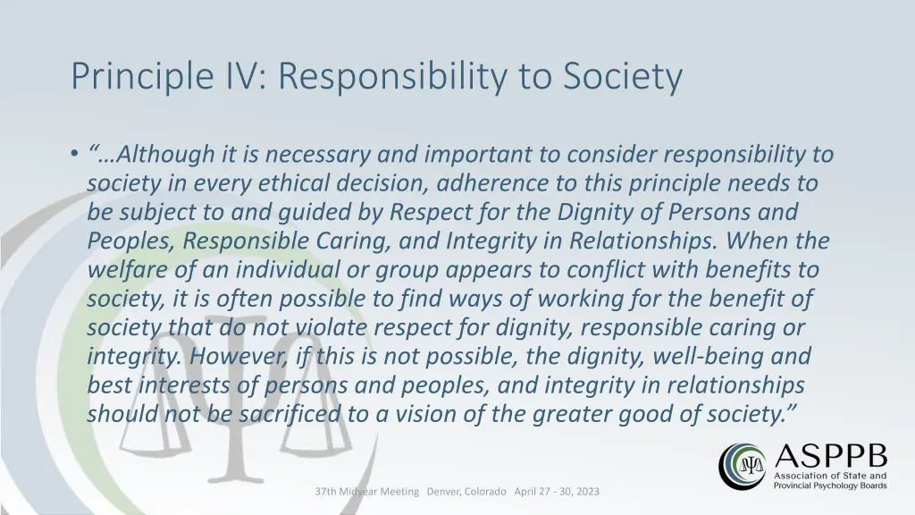 principle iv responsibility to society