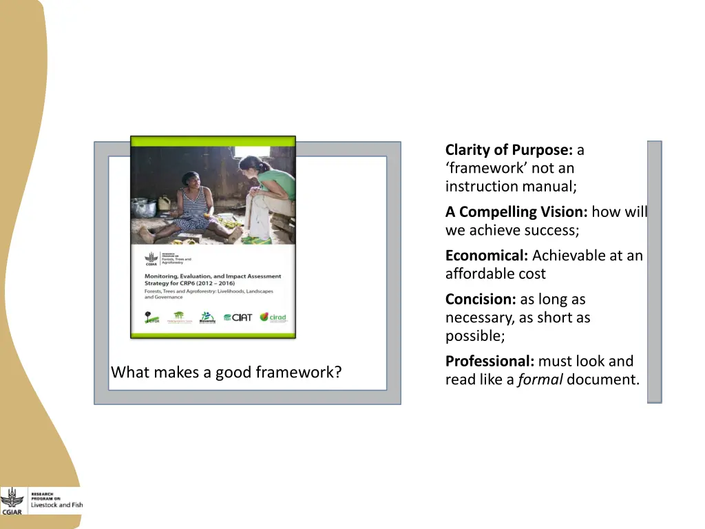 clarity of purpose a framework not an instruction