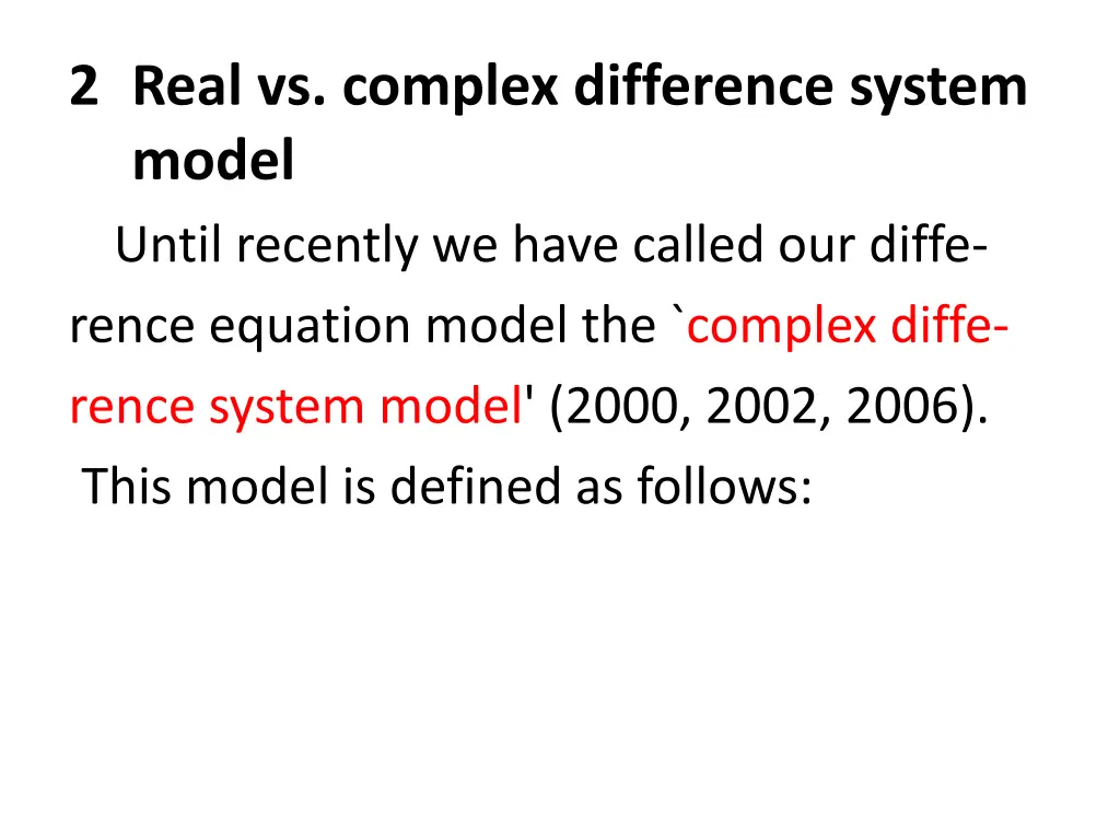 2 real vs complex difference system model until