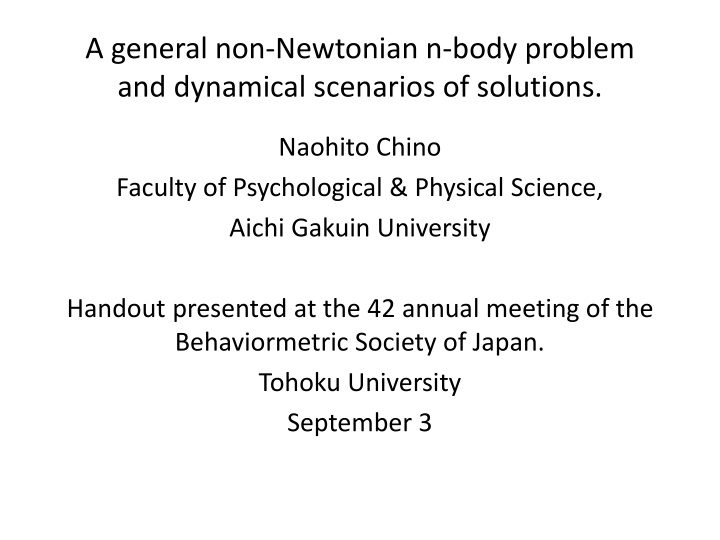 a general non newtonian n body problem