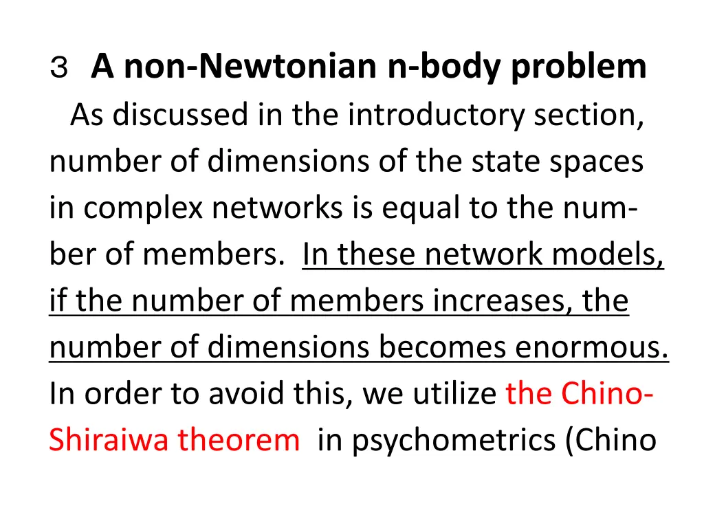 a non newtonian n body problem as discussed