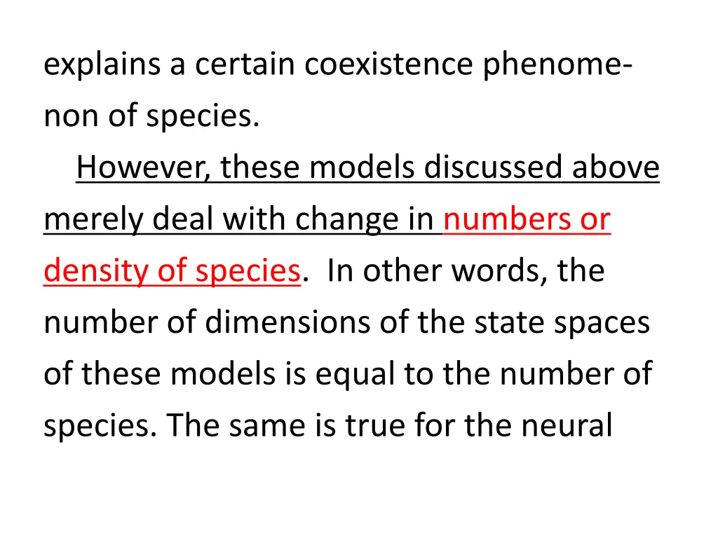 explains a certain coexistence phenome