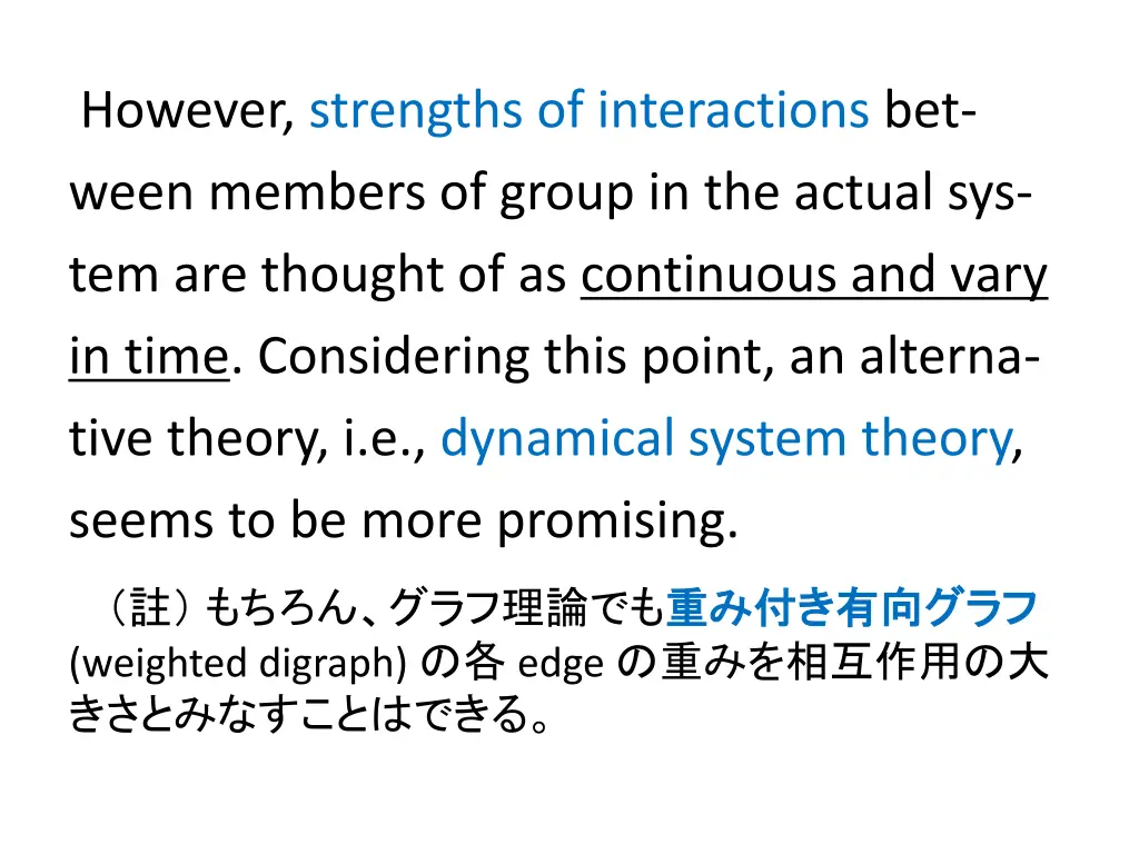 however strengths of interactions bet ween