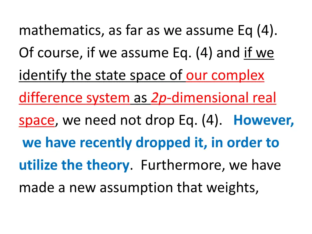 mathematics as far as we assume eq 4 of course