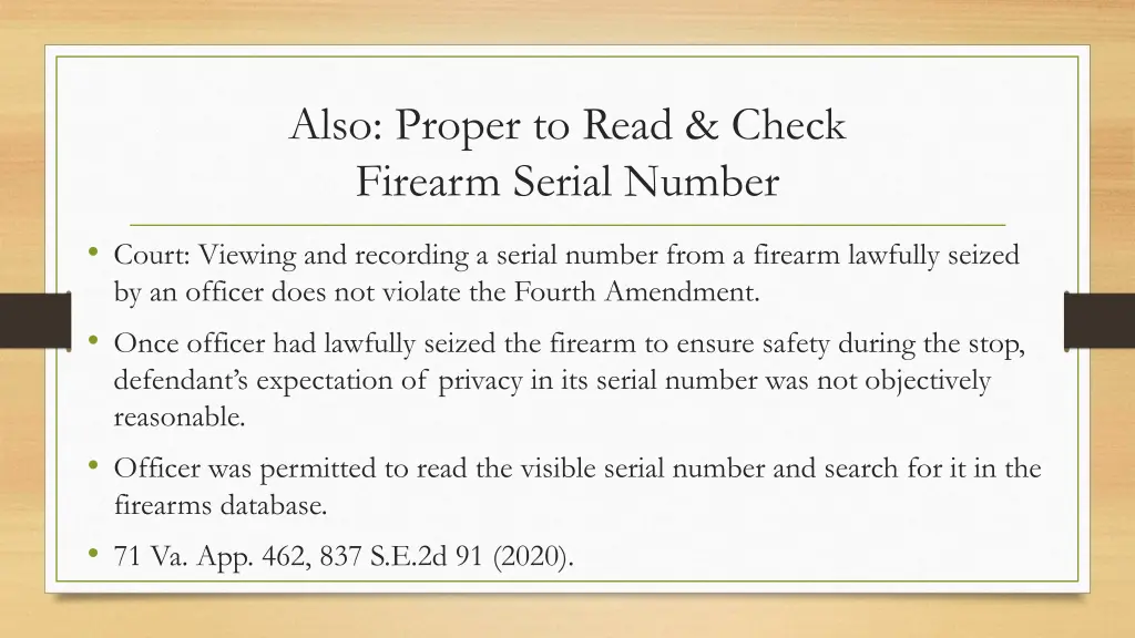 also proper to read check firearm serial number