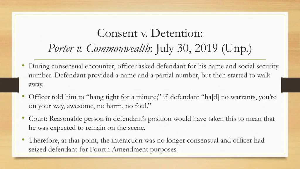 consent v detention porter v commonwealth july