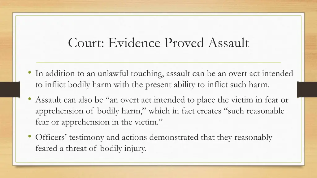 court evidence proved assault