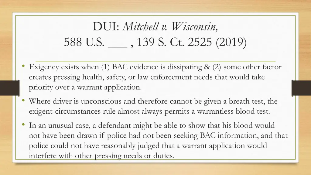 dui mitchell v wisconsin 588 u s 139 s ct 2525