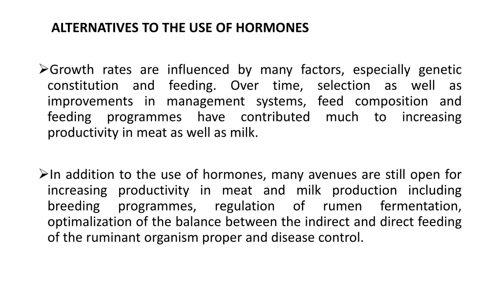 alternatives to the use of hormones
