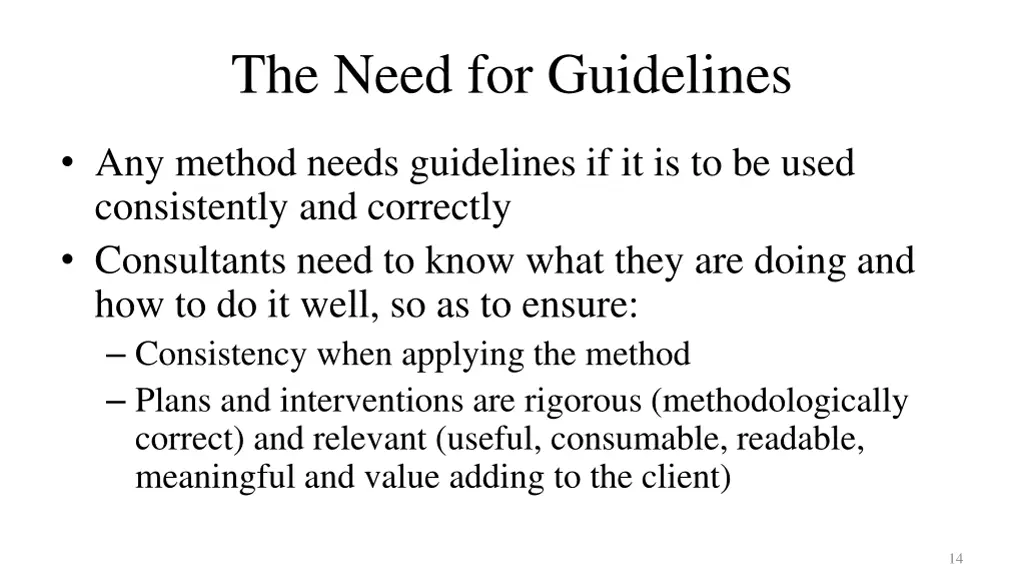 the need for guidelines