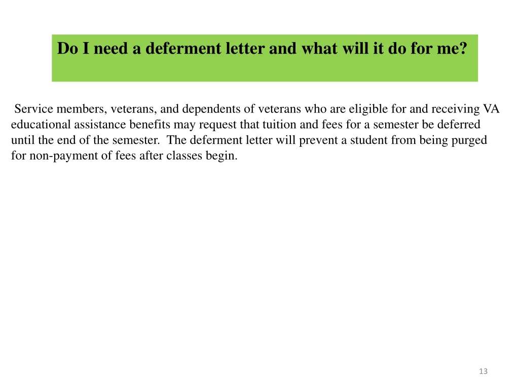 do i need a deferment letter and what will