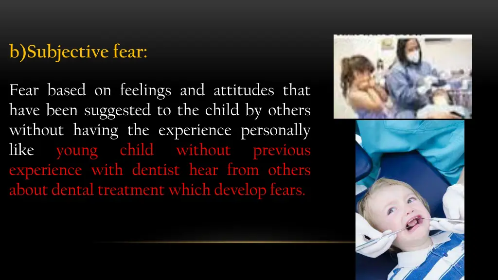 b subjective fear