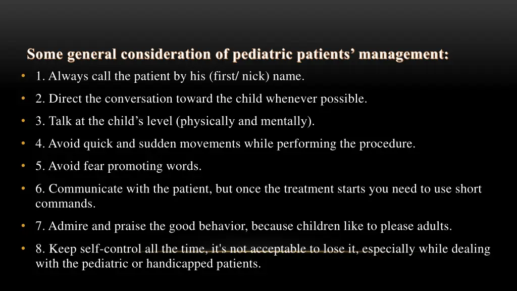 some general consideration of pediatric patients