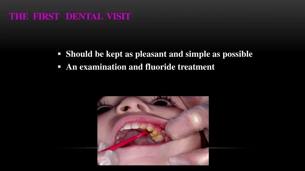 the first dental visit