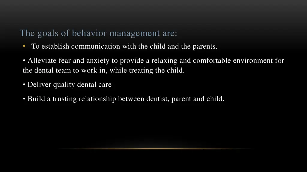 the goals of behavior management are to establish