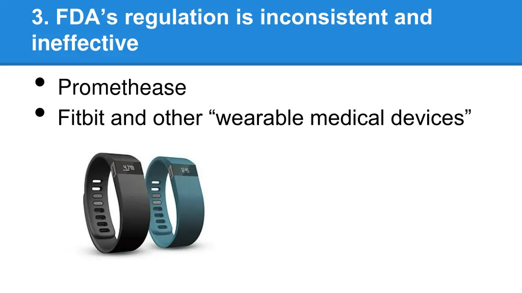 3 fda s regulation is inconsistent