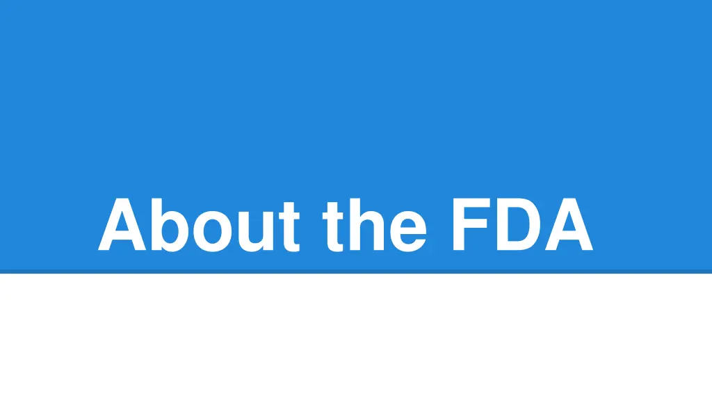 about the fda