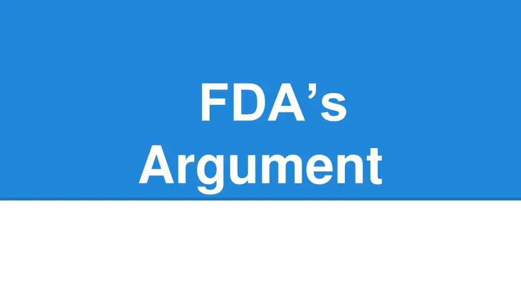 fda s argument