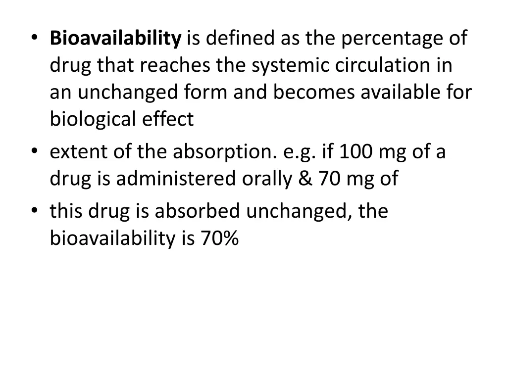 bioavailability is defined as the percentage