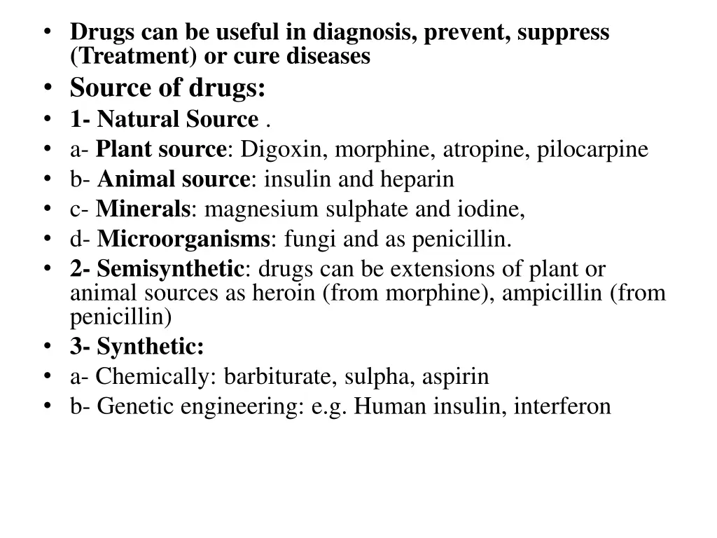 drugs can be useful in diagnosis prevent suppress