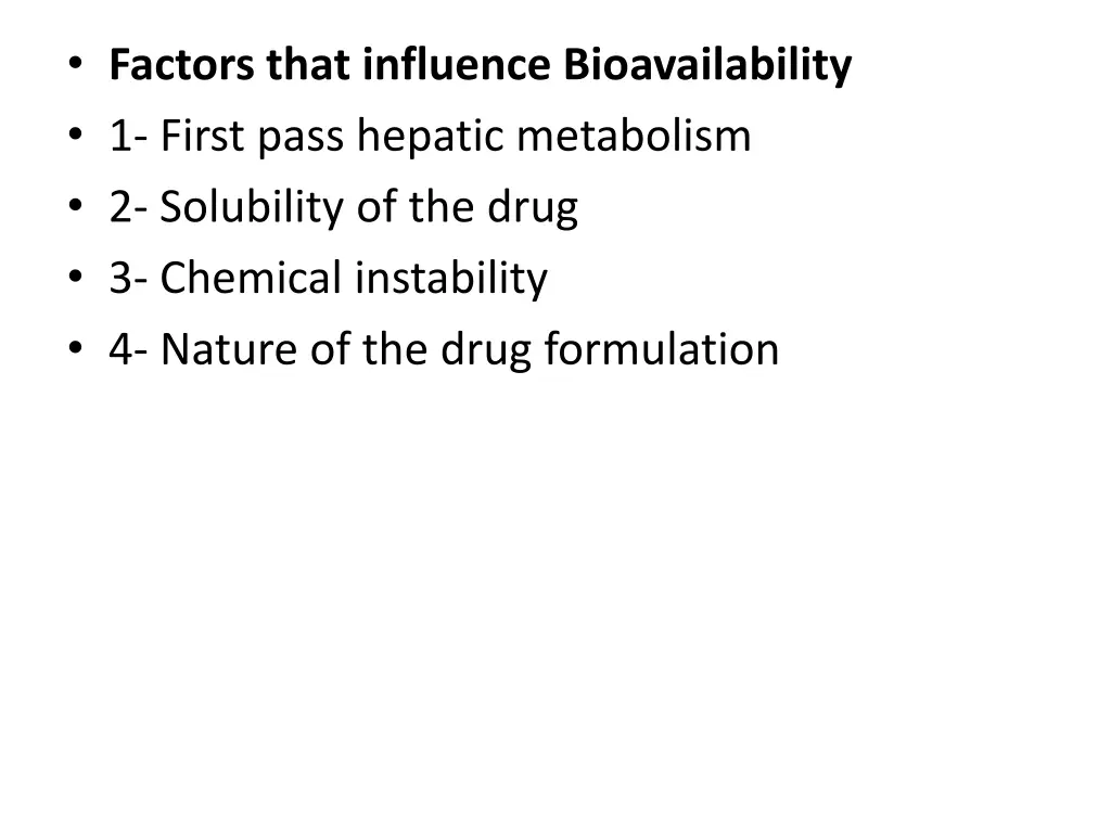 factors that influence bioavailability 1 first