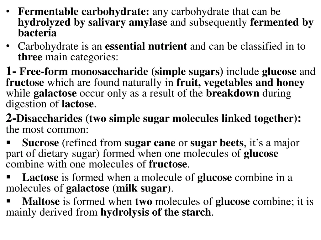 fermentable carbohydrate any carbohydrate that