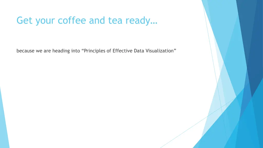 get your coffee and tea ready