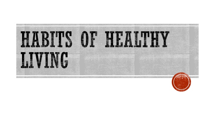 habits of healthy living