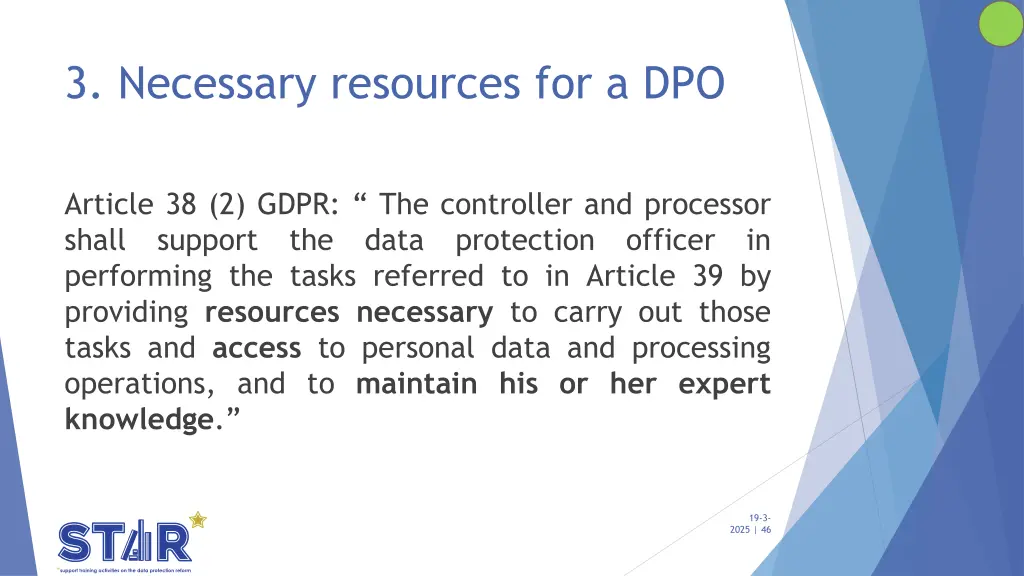 3 necessary resources for a dpo