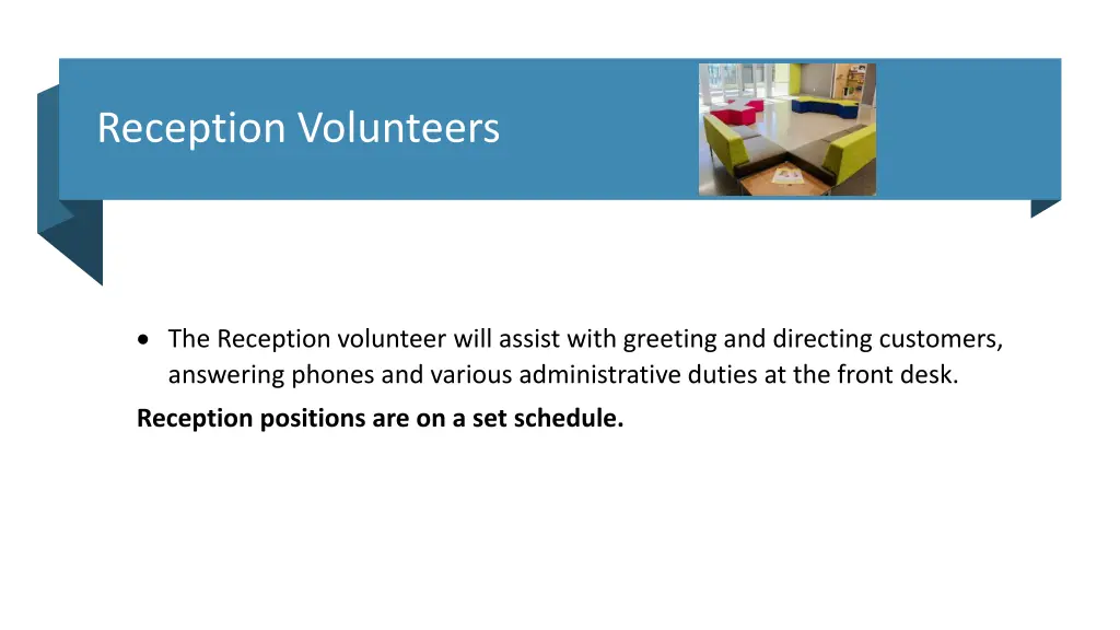 reception volunteers