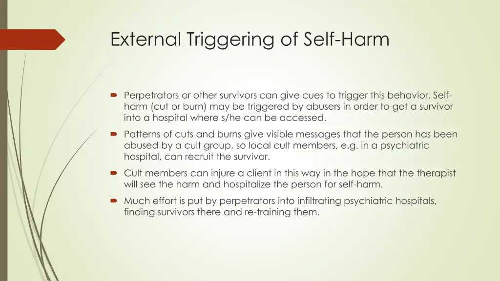 external triggering of self harm