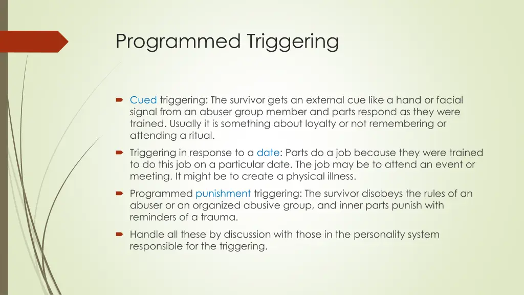 programmed triggering