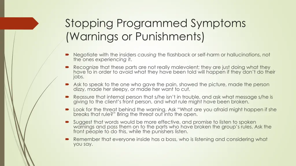 stopping programmed symptoms warnings