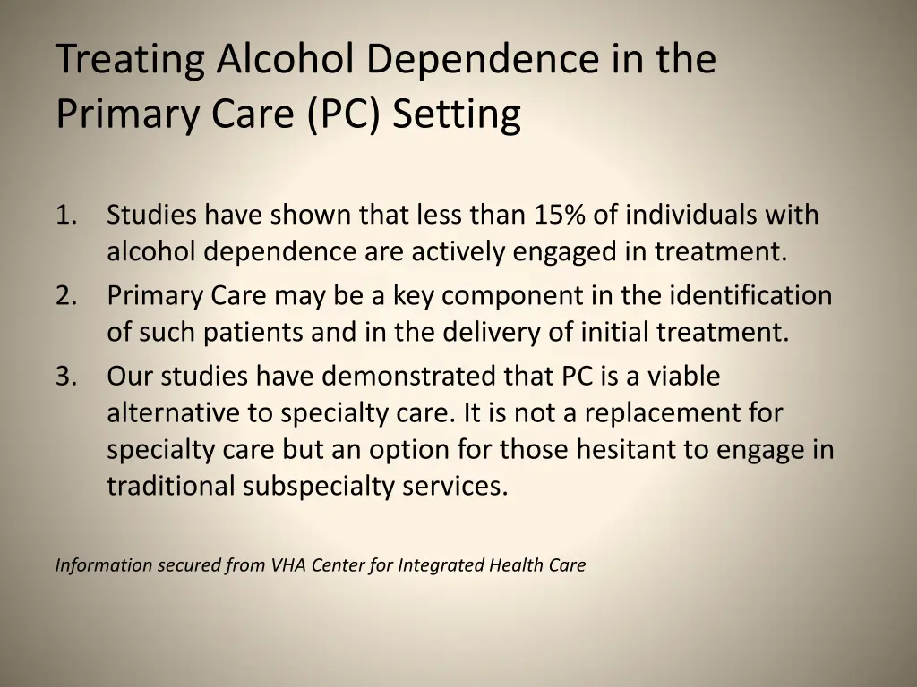 treating alcohol dependence in the primary care