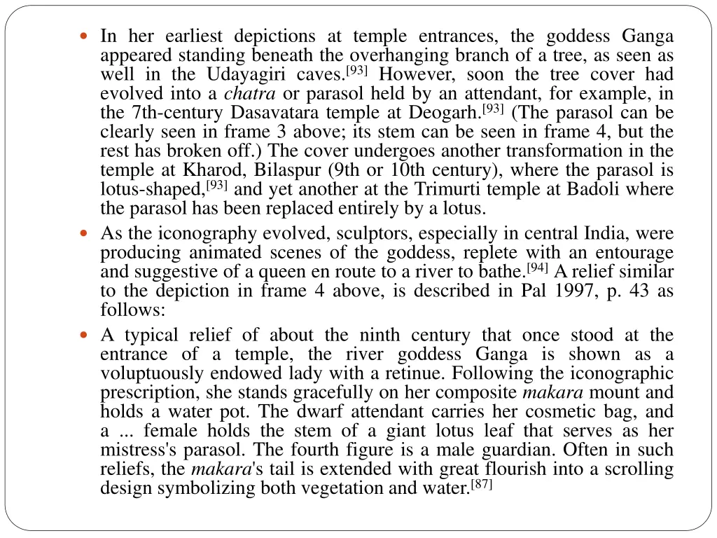 in her earliest depictions at temple entrances
