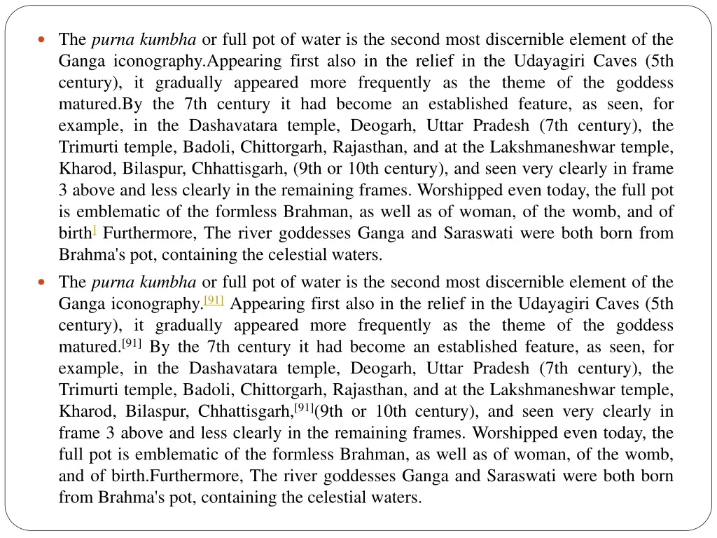the purna kumbha or full pot of water